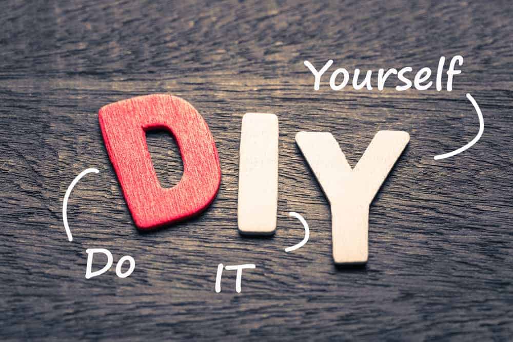 DIY Do IT Yourself!