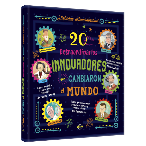 20 Extraordinarios Innovadores que Cambiaron el Mundo