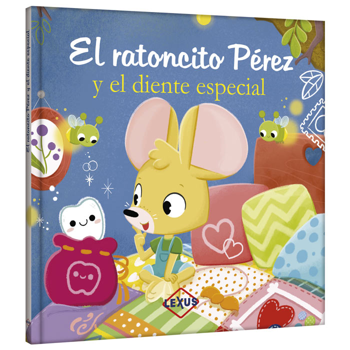 RATONCITO PEREZ Y EL DIENTE ESPECIAL